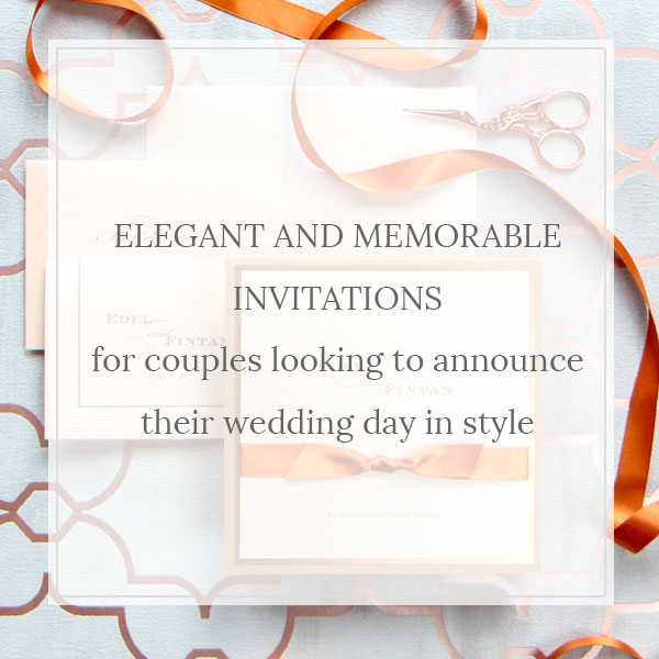 Elegant and memorable invitations